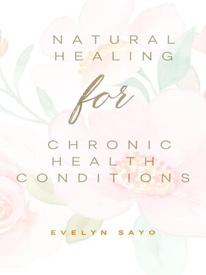 cover image of Natural Healing for Chronic Health Conditions